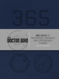 Bertrand.pt - Doctor Who: 365 Days Of Memorable Moments And Impossible Things