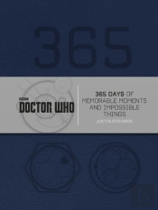 Doctor Who: 365 Days Of Memorable Moments And Impossible Things