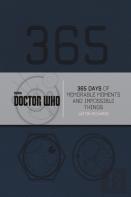 Doctor Who: 365 Days Of Memorable Moments And Impossible Things