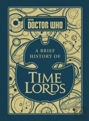 Doctor Who: A Brief History Of Time Lords