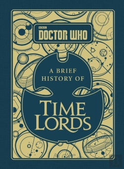 Bertrand.pt - Doctor Who: A Brief History Of Time Lords