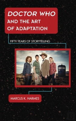 Bertrand.pt - Doctor Who And The Art Of Adaptation