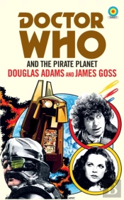 Doctor Who And The Pirate Planet (Target Collection)