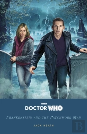 Doctor Who: Frankenstein And The Patchwork Man