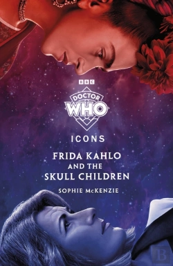 Bertrand.pt - Doctor Who: Frida Kahlo And The Skull Children