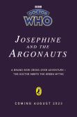 Doctor Who: Josephine And The Argonauts
