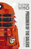Doctor Who: Prisoner Of The Daleks