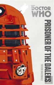 Doctor Who: Prisoner Of The Daleks