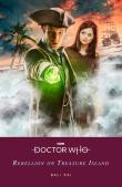 Doctor Who: Rebellion On Treasure Island