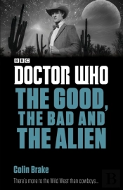 Doctor Who: The Good, The Bad And The Alien