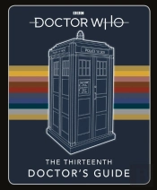 Doctor Who: Thirteenth Doctor'S Guide
