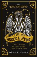 Doctor Who: Twelve Angels Weeping