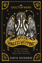 Doctor Who: Twelve Angels Weeping