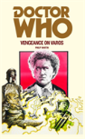 Doctor Who: Vengeance On Varos