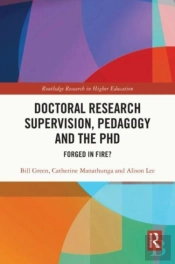 Doctoral Research Supervision, Pedagogy And The Phd