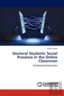 Doctoral Students' Social Presence In The Online Classroom