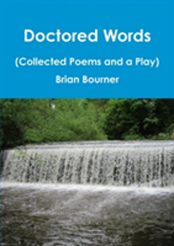 Bertrand.pt - Doctored Words (The Collected Poems And A Play)