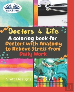 Bertrand.pt - Doctors 4 Life: A Coloring Book For Doct