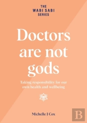 Doctors Are Not Gods