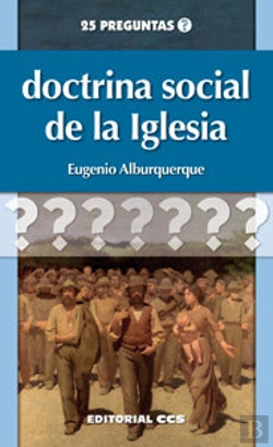 Bertrand.pt - Doctrina Social De La Iglesia  