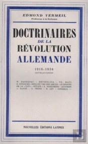 Doctrinaires De La Révolution Allemande ; 1918-1938