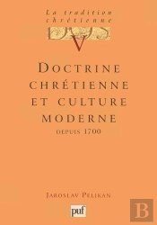 Doctrine Chrétienne Et Culture Moderne Depuis 1700
