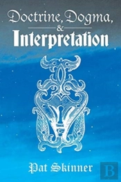 Doctrine, Dogma, And Interpretation