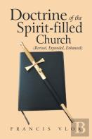 Doctrine Of The Spirit-Filled Church