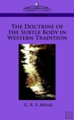 Bertrand.pt - Doctrine Of The Subtle Body In Western Tradition