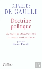 Doctrine Politique : Recueil De Déclarations Et Textes Authentiques