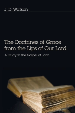 Bertrand.pt - Doctrines Of Grace From The Lips Of Our Lord