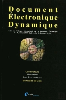 Bertrand.pt - Document Electronique Dynamique. Actes Du Deuxieme Colloque Internati Onal Sur Le Document Electroni