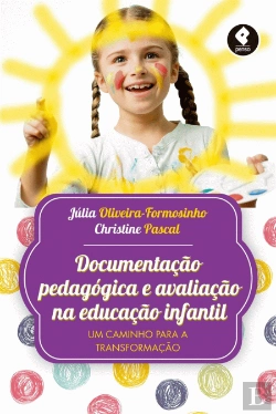 Bertrand.pt - Documentação Pedagógica e Avaliação na Educação Infantil