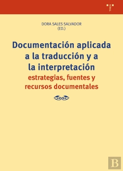 Bertrand.pt - Documentación Aplicada A La Traducción Y A La Interpretación