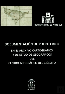Bertrand.pt - Documentación De Puerto Rico En El Archivo Cartográfico Y De Estudios Geográficos Del Centro Geográf