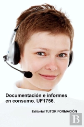 Documentacion E Informes En Consumo. Uf1756.