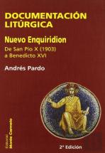 Documentacion Liturgica (Nuevo En-Quiridion) De San Pio X A Benedictoxvi