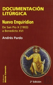 Documentacion Liturgica (Nuevo En-Quiridion) De San Pio X A Benedictoxvi