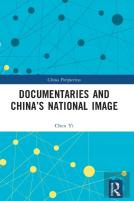 Documentaries And Chinaâ€™S National Image
