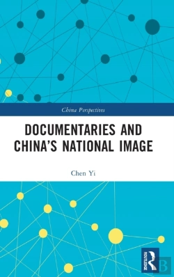 Bertrand.pt - Documentaries And Chinaâ€™S National Image