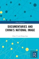Documentaries And Chinaâ€™S National Image