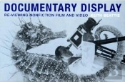 Documentary Display Â€“ Reâ€“Viewing Nonfiction Film And Video