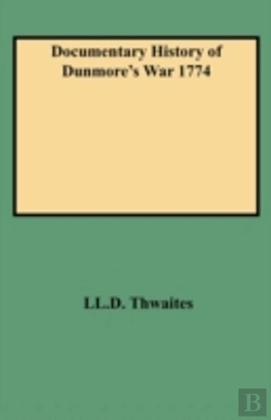 Bertrand.pt - Documentary History Of Dunmore'S War 1774