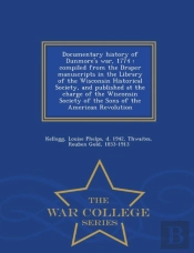 Documentary History Of Dunmore'S War, 1774