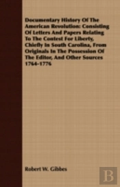 Documentary History Of The American Revo
