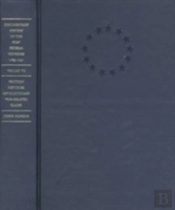 Bertrand.pt - Documentary History Of The First Federal Congress Of The United States Of America, March 4, 1789-March 3, 1791