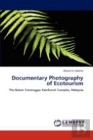 Documentary Photography Of Ecotourism