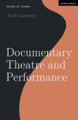 Documentary Theatre And Performance