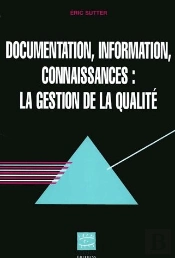 Documentation Information Connaissances La Gestion De La Qualite