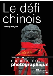 Documentation Photographique T.8064; Le Défi Chinois ; Dossier (Août 2008)
